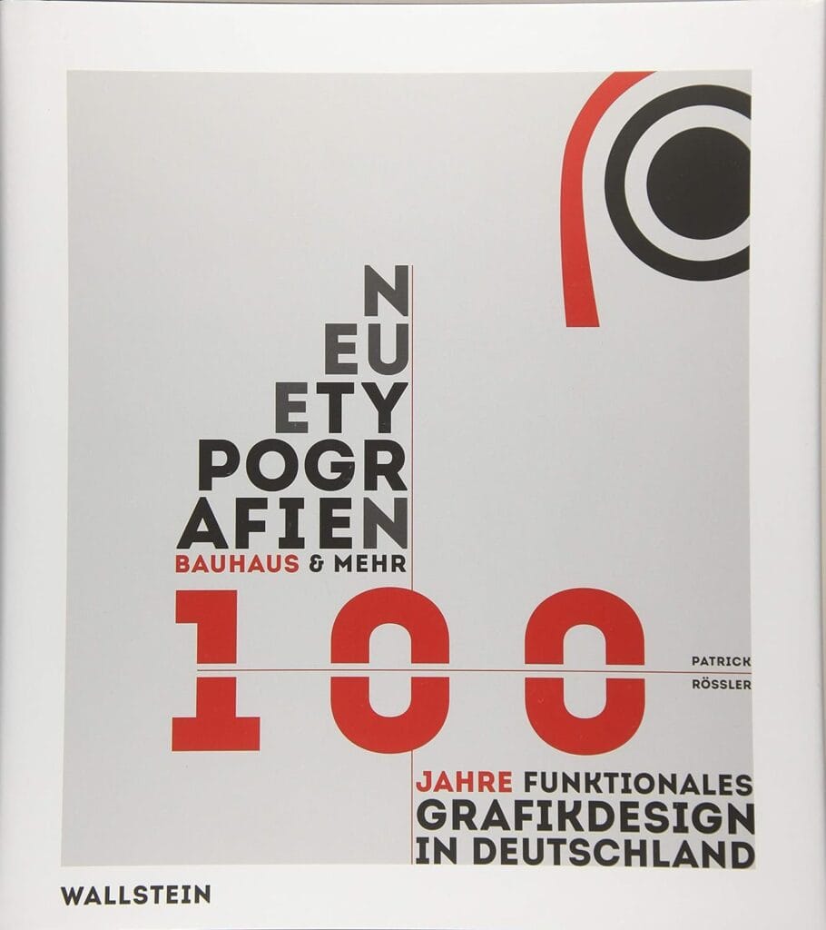 Bauhaus & mehr: 100 Jahre funktionales Grafik-Design in Deutschland 