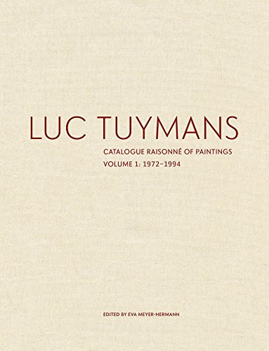 Luc Tuymans Catalogue Raisonne Volume 1 book cover