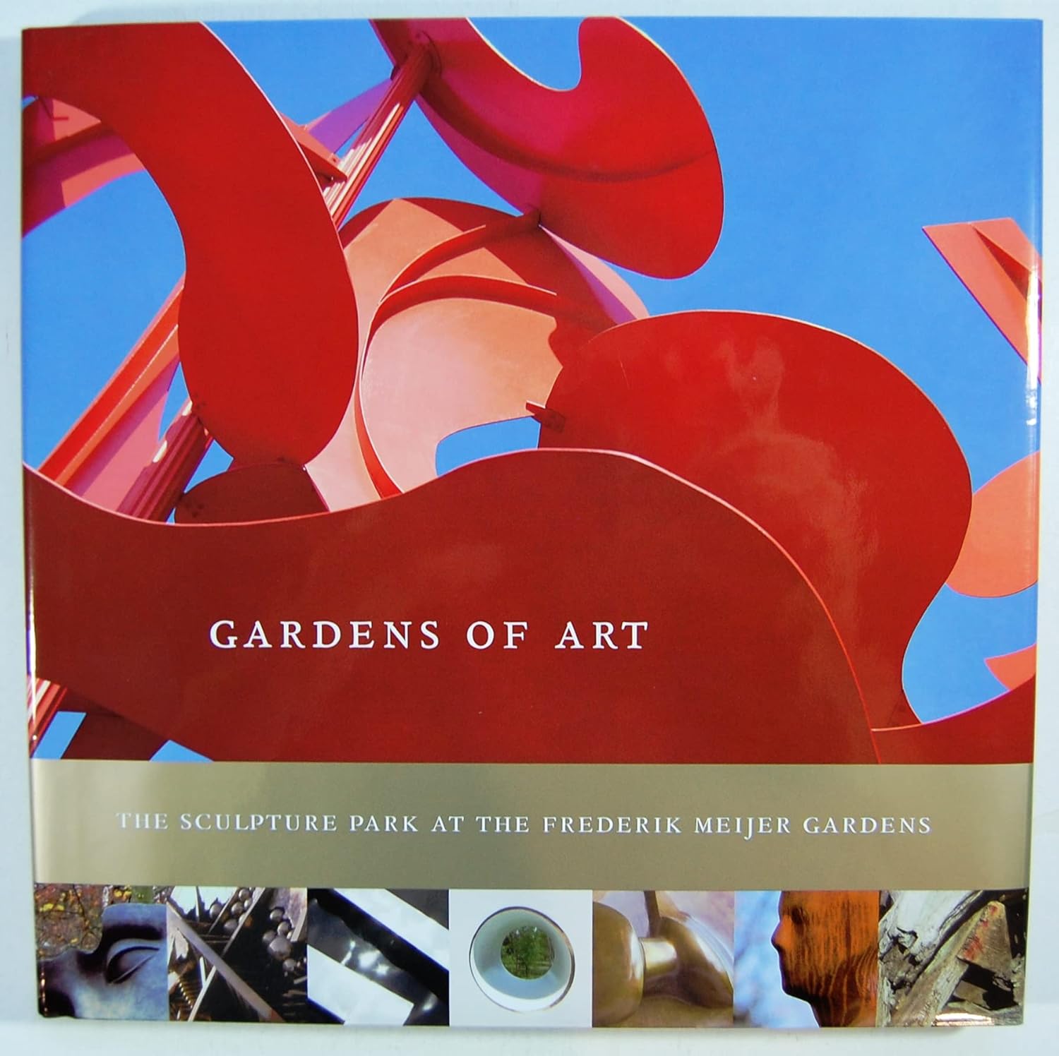 Gardens of Art: The Sculpture Park at the Frederik Meijer Gardens book cover
