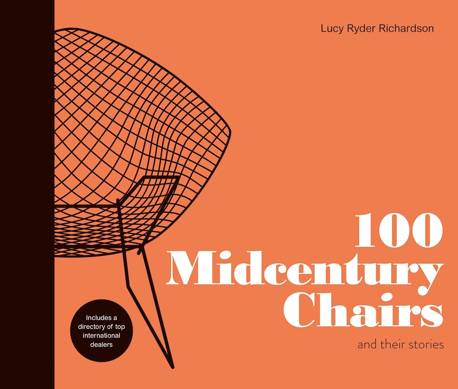 100 Midcentury Chairs and Their Stories by Lucy Ryder Richardson — hardcover book cover