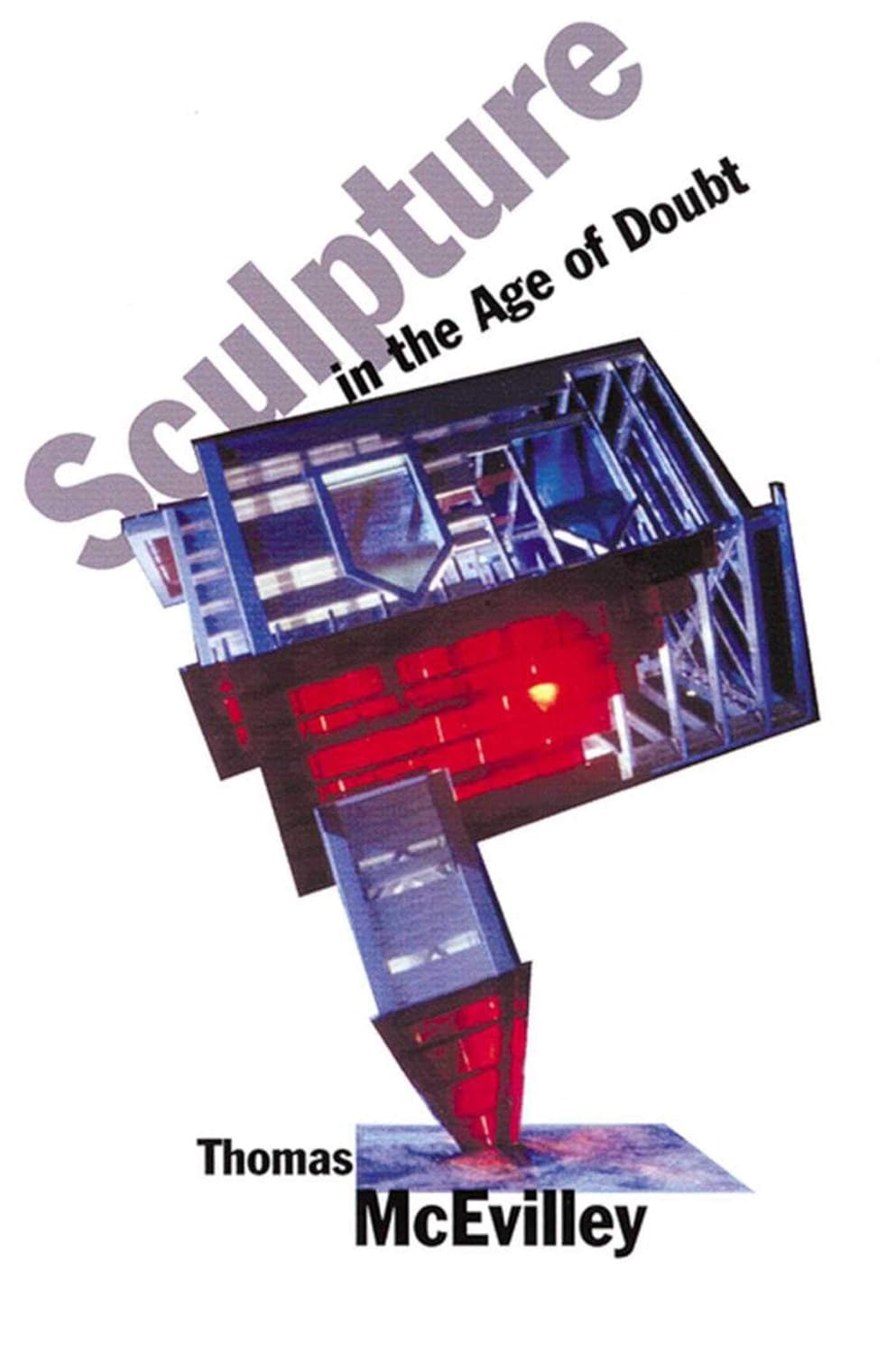 Sculpture in the Age of Doubt book cover, Thomas McEvilley