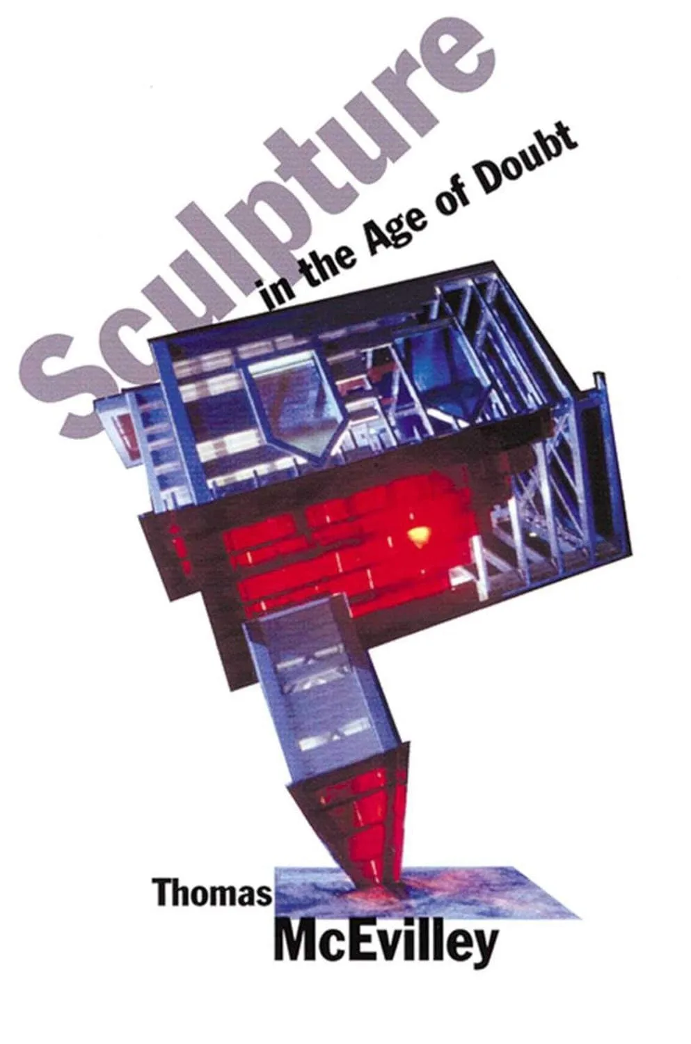 Sculpture in the Age of Doubt book cover, Thomas McEvilley