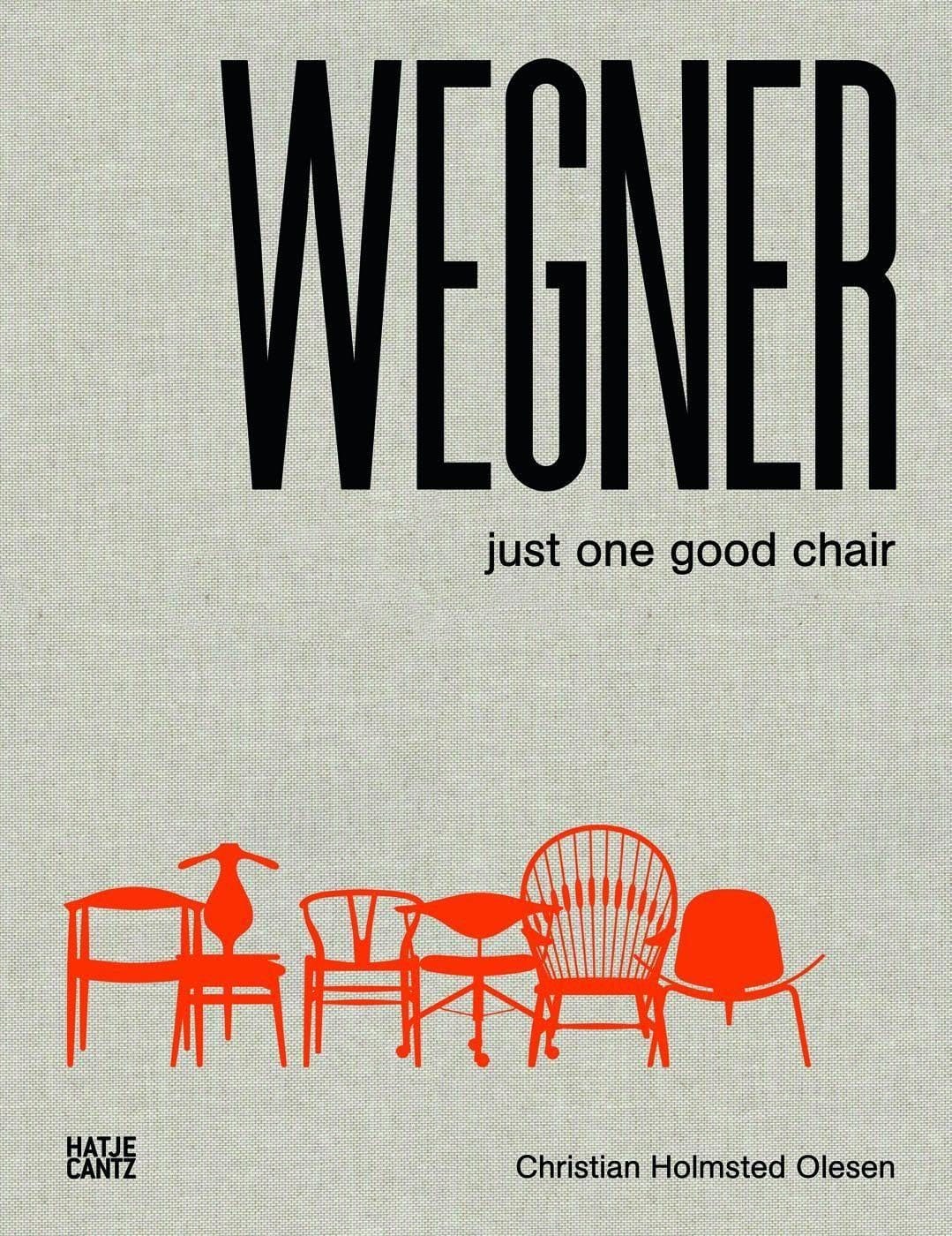 Hans J. Wegner Just One Good Chair — book cover