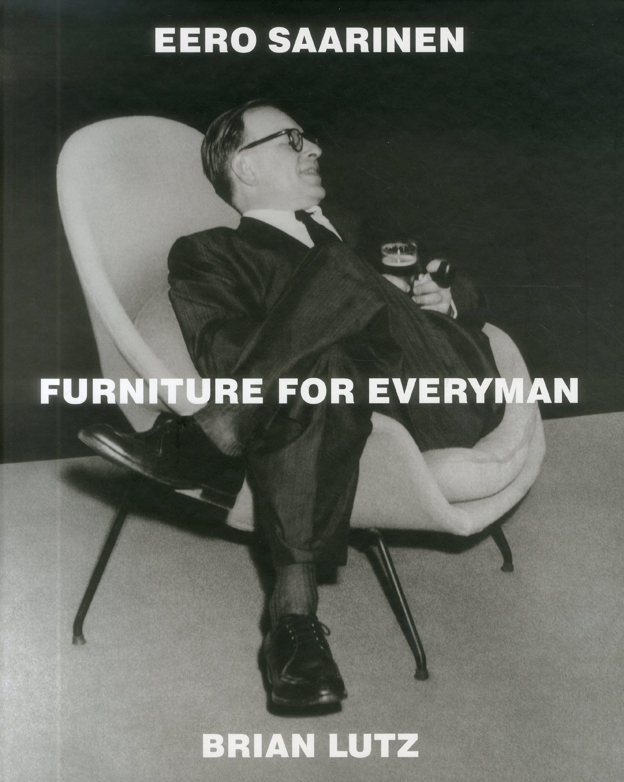 Eero Saarinen: Furniture for Everyman — book cover